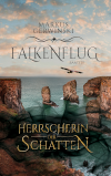 [Falkenflug, Band 3: Die Herrin der Schatten]