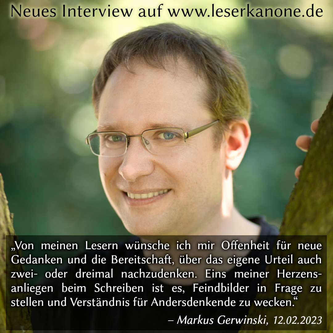 ["Von meinen Lesern wünsche ich mir Offenheit für neue Gedanken und die Bereitschaft, über das eigene Urteil auch zwei- oder dreimal nachzudenken. Eins meiner Herzensanliegen beim Schreiben ist es, Feindbilder in Frage zu stellen und Verständnis für Andersdenkende zu wecken."]