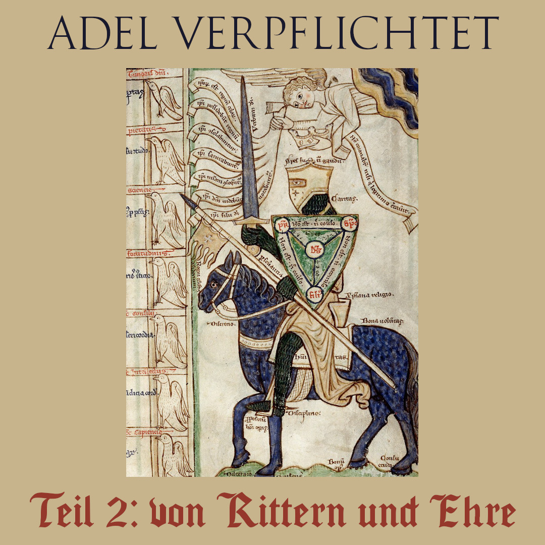 Teil 2: von Rittern und Ehre